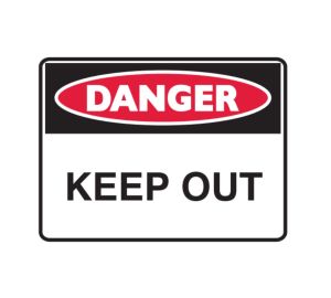 Metal Danger Keep Out Sign 600mm x 450mm