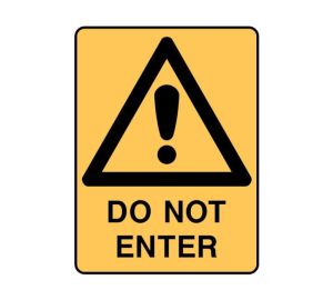 Metal Warning Do Not Enter Sign 450mm x 600mm