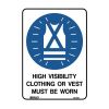 Hi Visibility Clothing Sign 600mm x 450mm