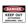 Authorised Personnel Sign 600mm x 450mm