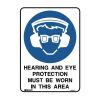 Hearing And Eye Protection Sign 450mm x 600mm